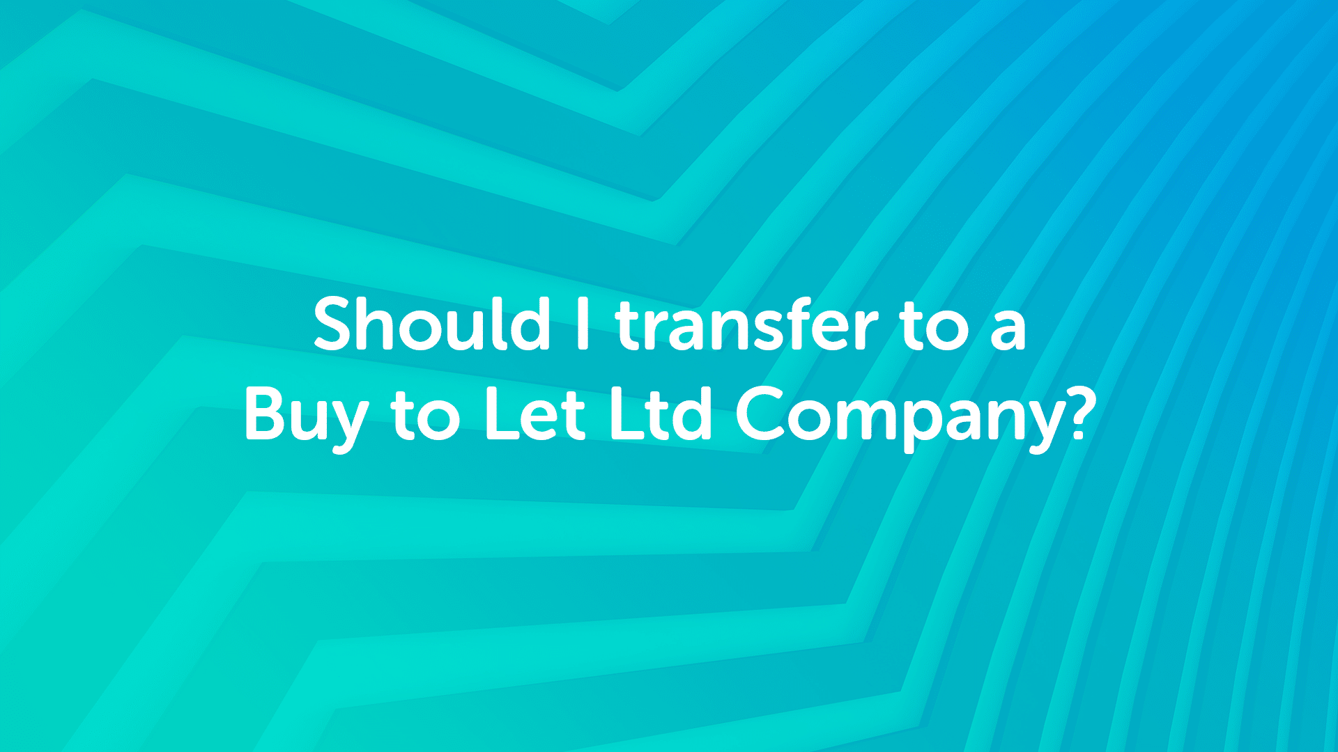 Should I Transfer My Buy to Let Property to my Limited Company in Hull?