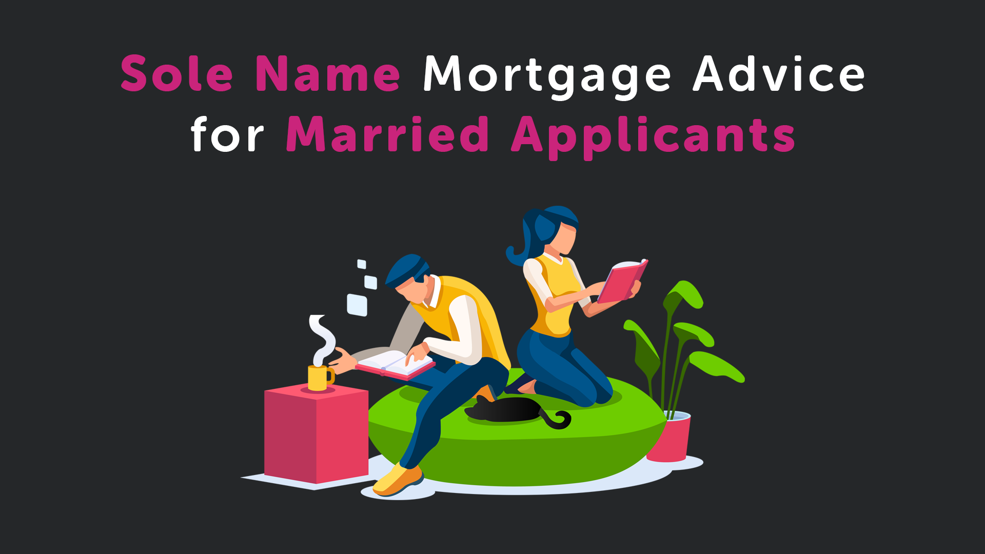 Sole Name Mortgage Advice for a Married Applicant in Hull