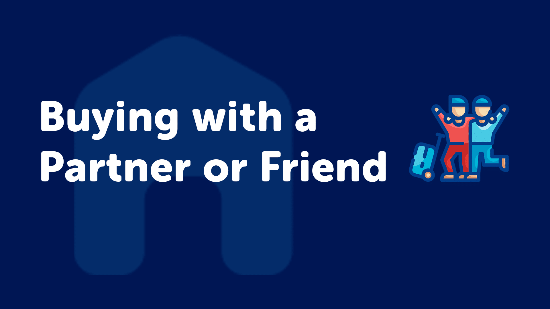 Buying a Property with a Friend or Partner in Hull?