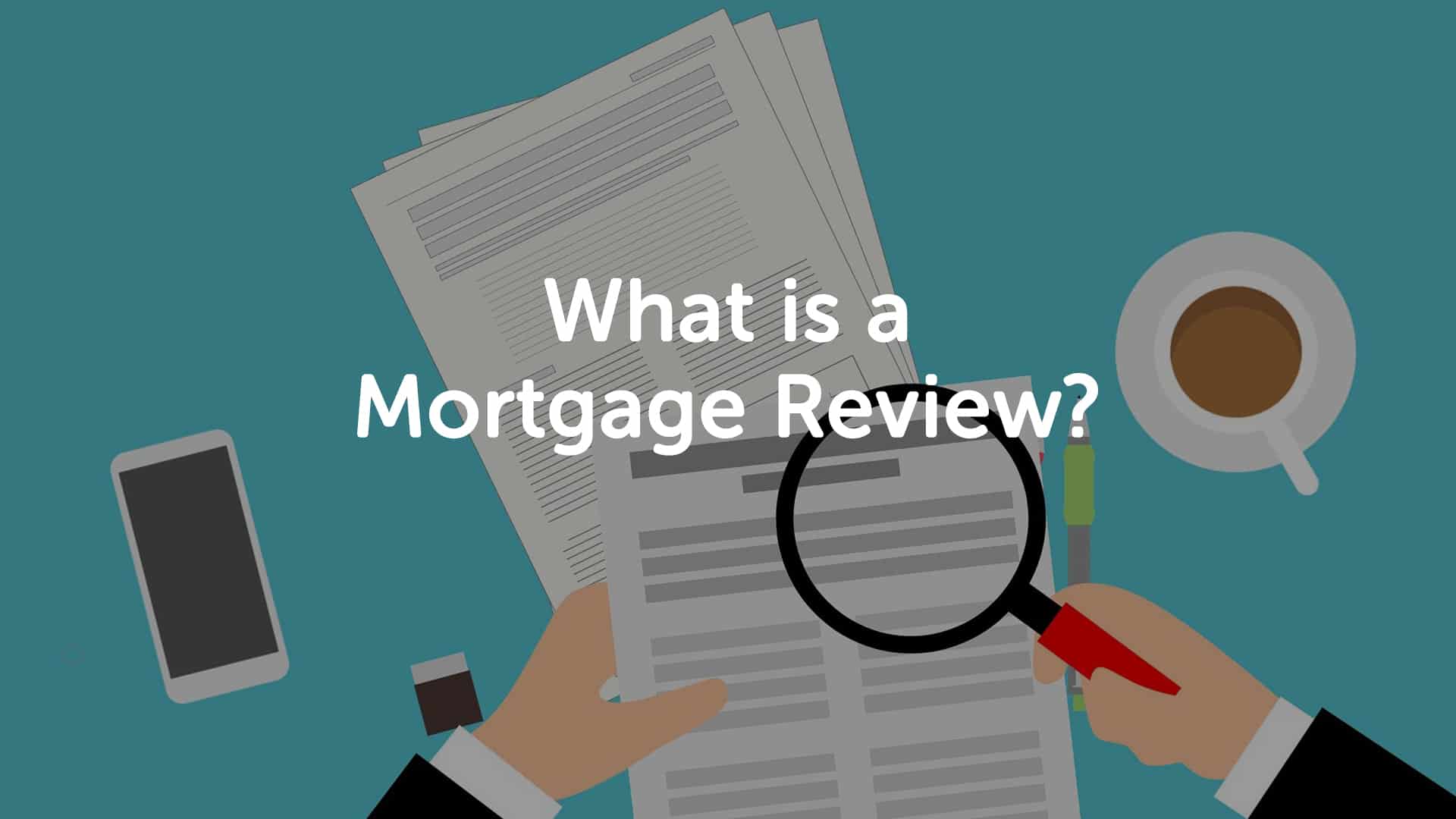 Mortgage Review Hull