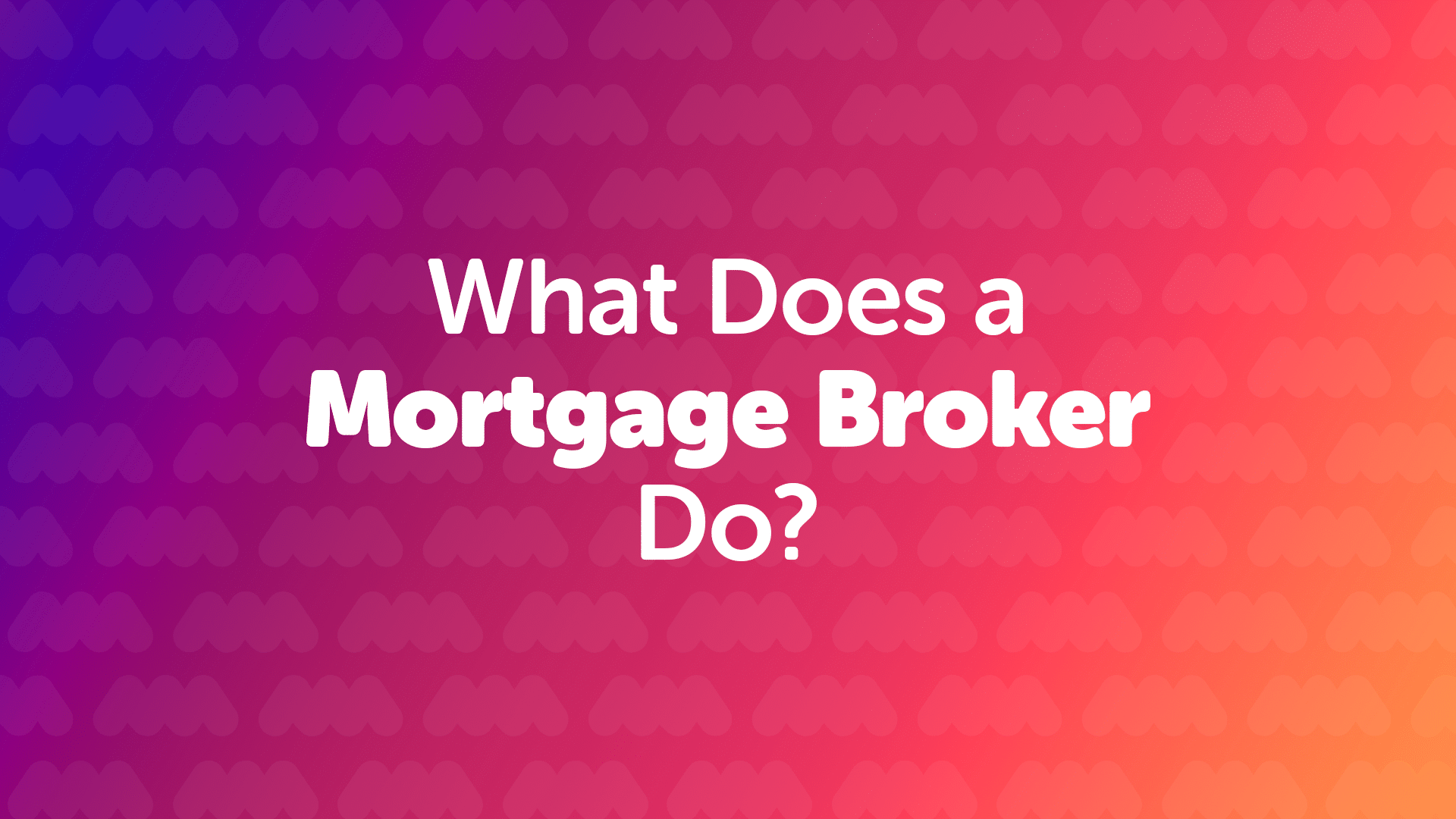 What Does a Mortgage Broker in Hull Do?